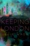 [Flawed Heart 02] • Keeping London (The Flawed Heart Series Book 2)